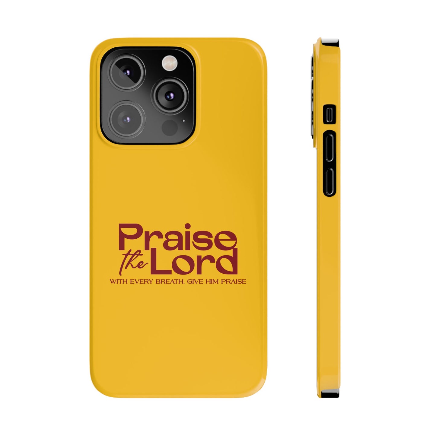 Praise the Lord Slim Phone Case - Inspirational Christian Design