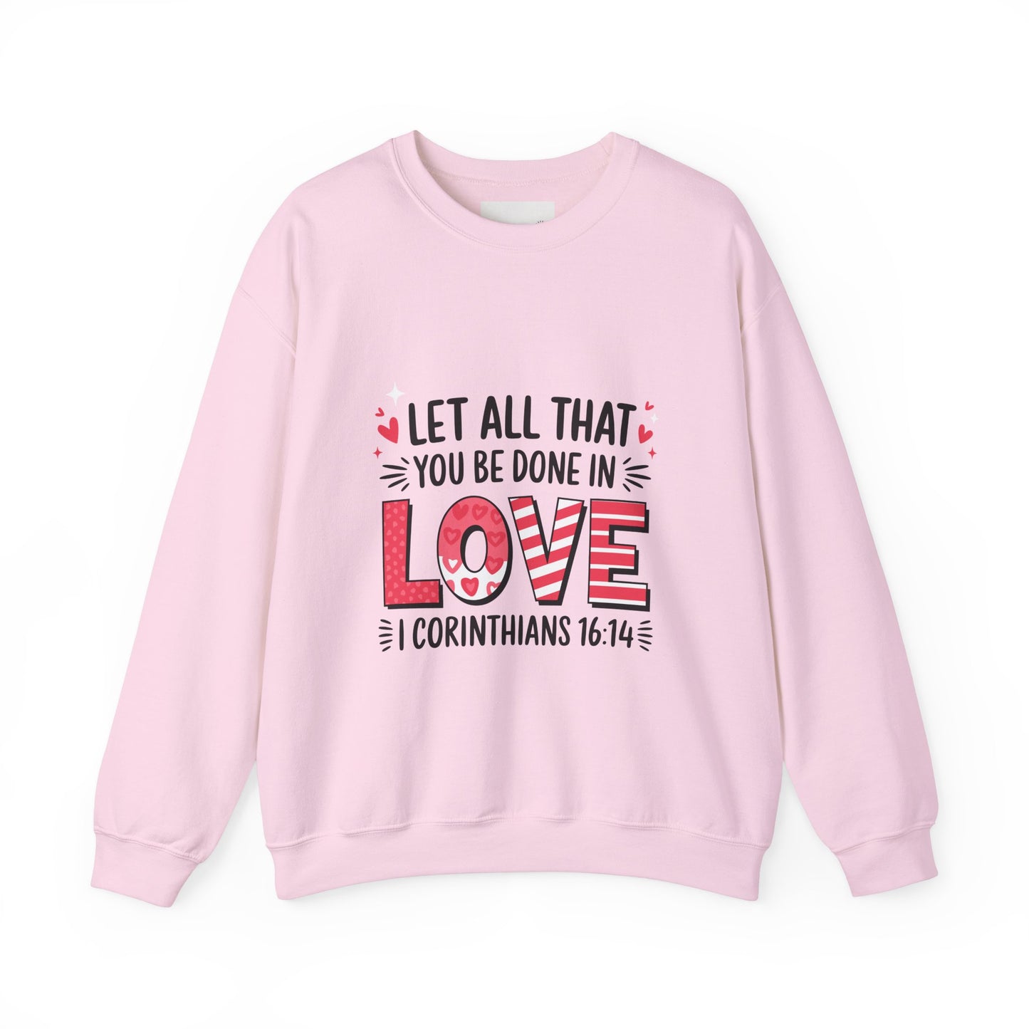 Inspirational Love Sweatshirt, Faith-Based Gift, Cozy Crewneck for Valentines Day, Casual Wear, Motivational Apparel, Christian Hoodie