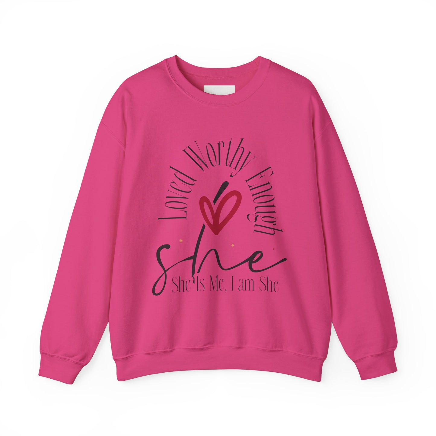 Loved Worthy Enough She Crewneck Sweatshirt - Empowering Unisex Sweatshirt, Affirmation Gift, Everyday Comfort, Self-Love, Motivational