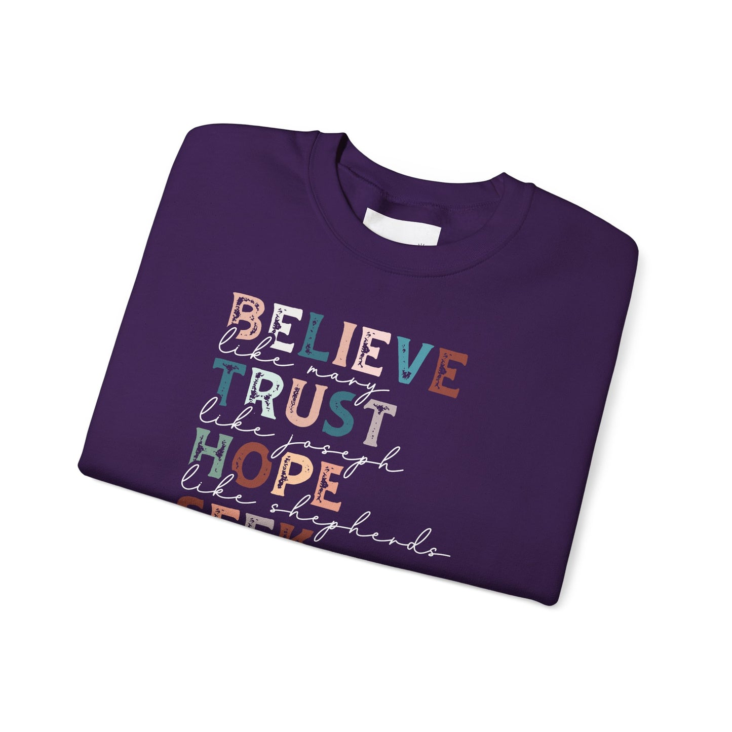 Inspirational Quote Sweatshirt, Believe Trust Hope Seek Worship Love Crewneck, Cozy Gift for Faith Lovers, Inspirational Apparel, Uplifting