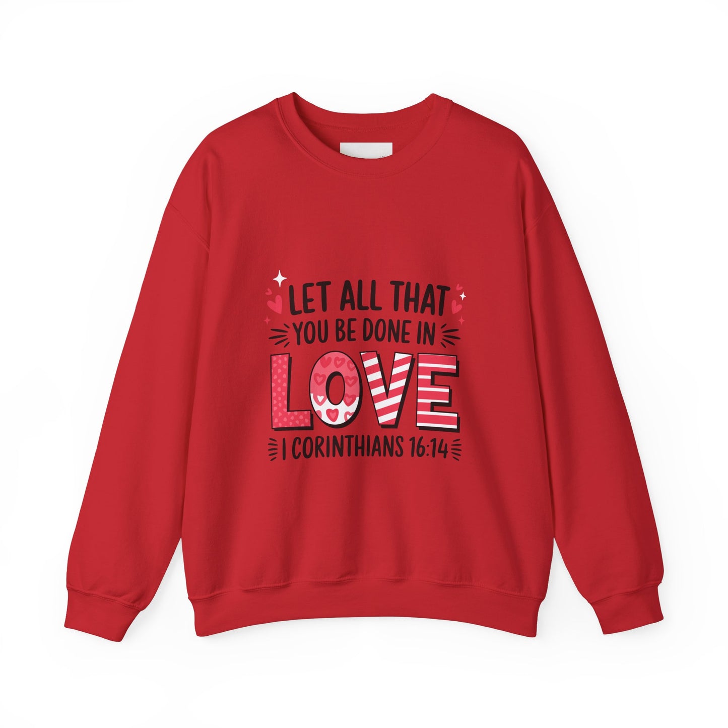 Inspirational Love Sweatshirt, Faith-Based Gift, Cozy Crewneck for Valentines Day, Casual Wear, Motivational Apparel, Christian Hoodie