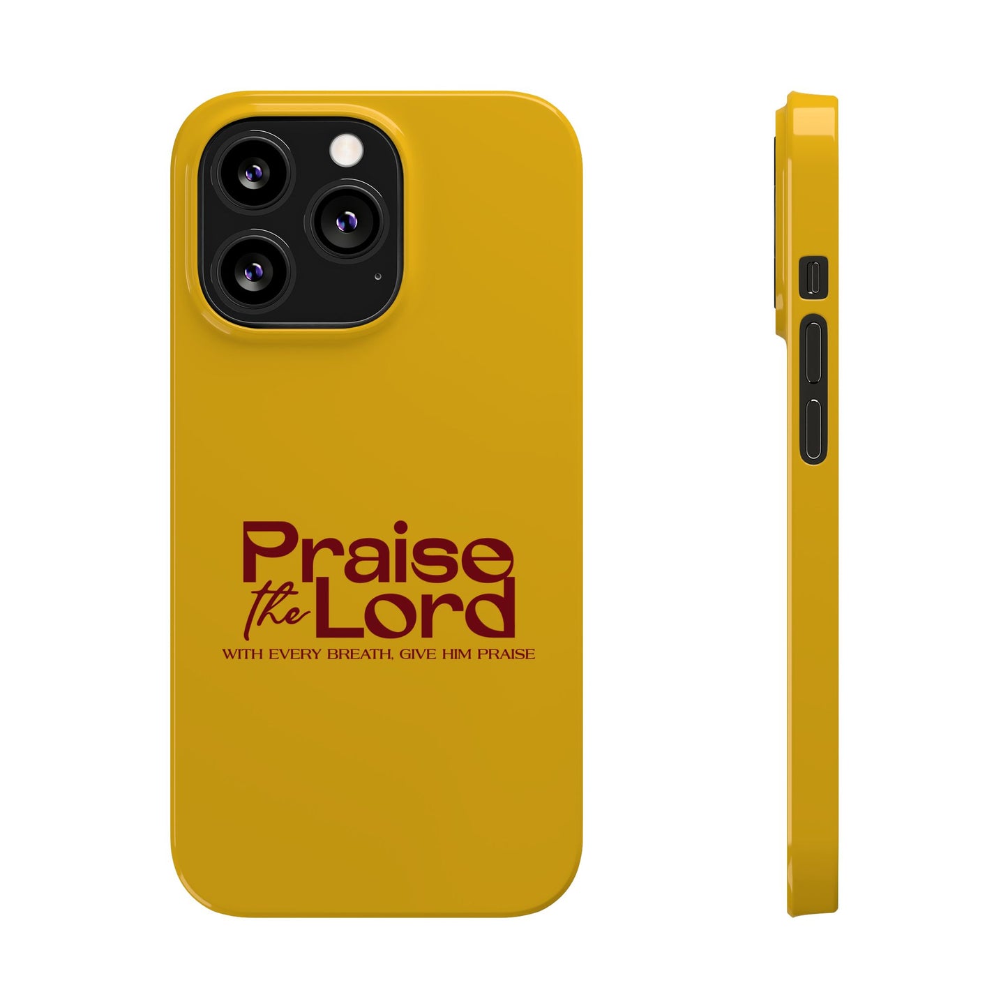 Praise the Lord Slim Phone Case - Inspirational Christian Design