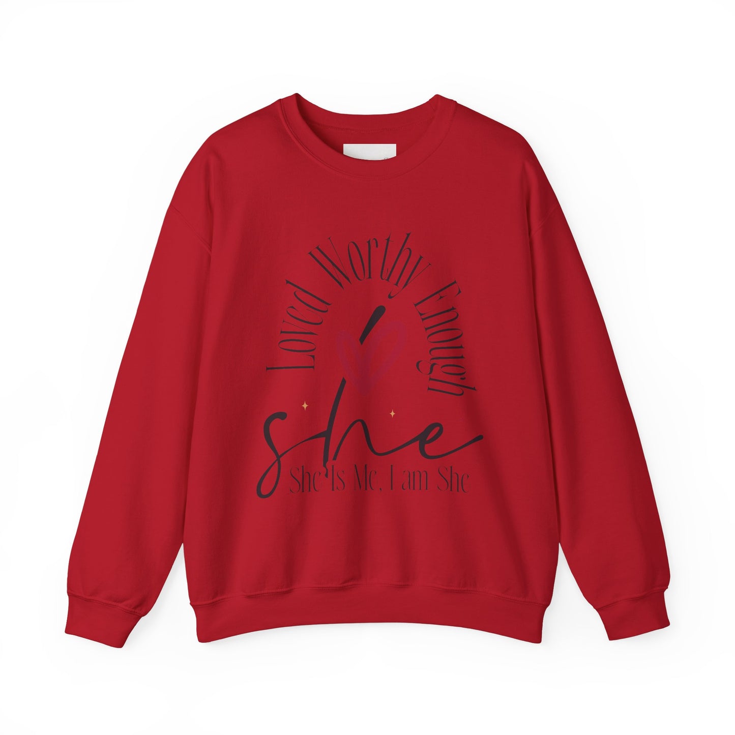 Loved Worthy Enough She Crewneck Sweatshirt - Empowering Unisex Sweatshirt, Affirmation Gift, Everyday Comfort, Self-Love, Motivational