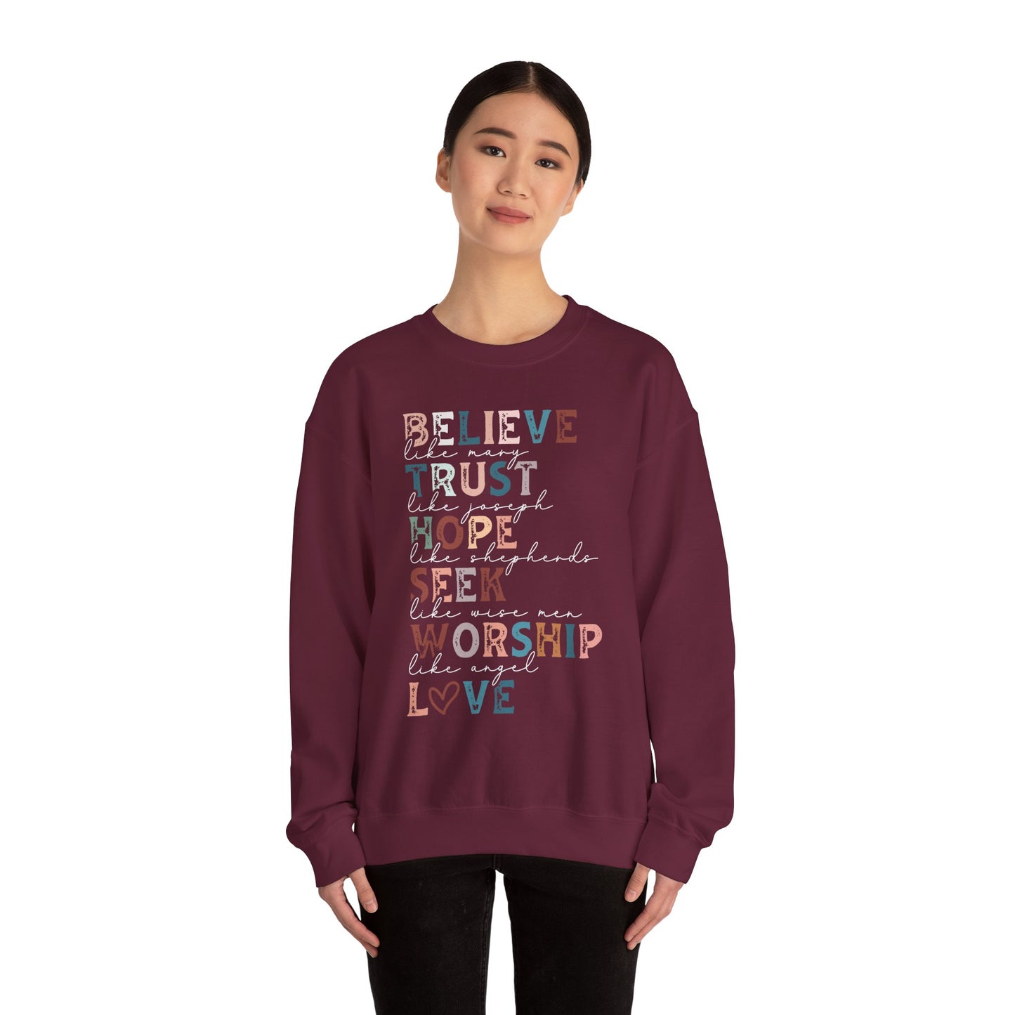 Inspirational Quote Sweatshirt, Believe Trust Hope Seek Worship Love Crewneck, Cozy Gift for Faith Lovers, Inspirational Apparel, Uplifting