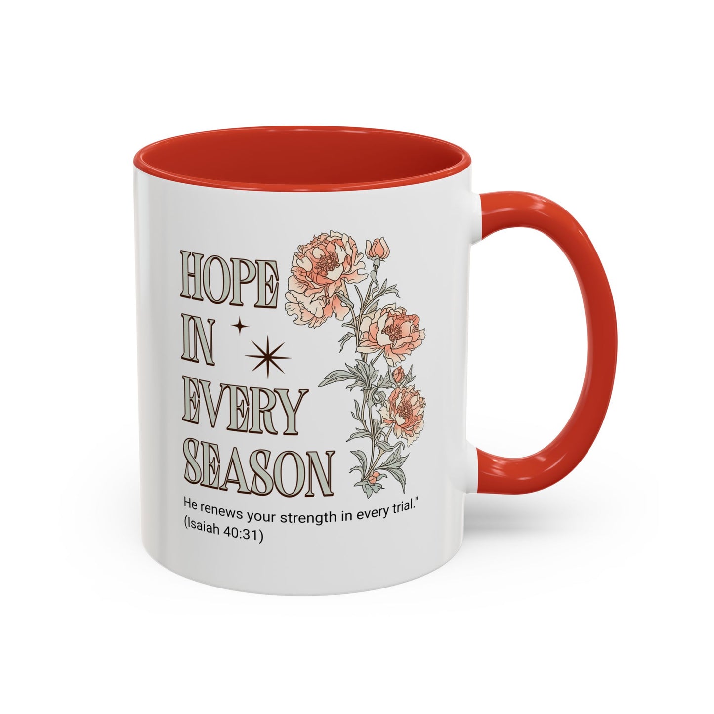 Inspirational Hope Coffee Mug - Floral Design - 11oz & 15oz