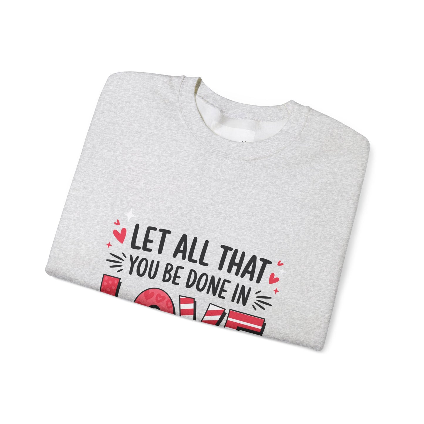 Inspirational Love Sweatshirt, Faith-Based Gift, Cozy Crewneck for Valentines Day, Casual Wear, Motivational Apparel, Christian Hoodie
