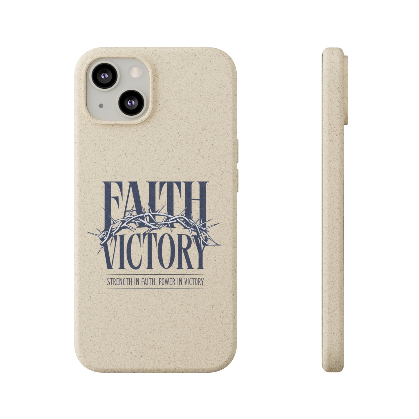Biodegradable Phone Case - Faith & Victory Design