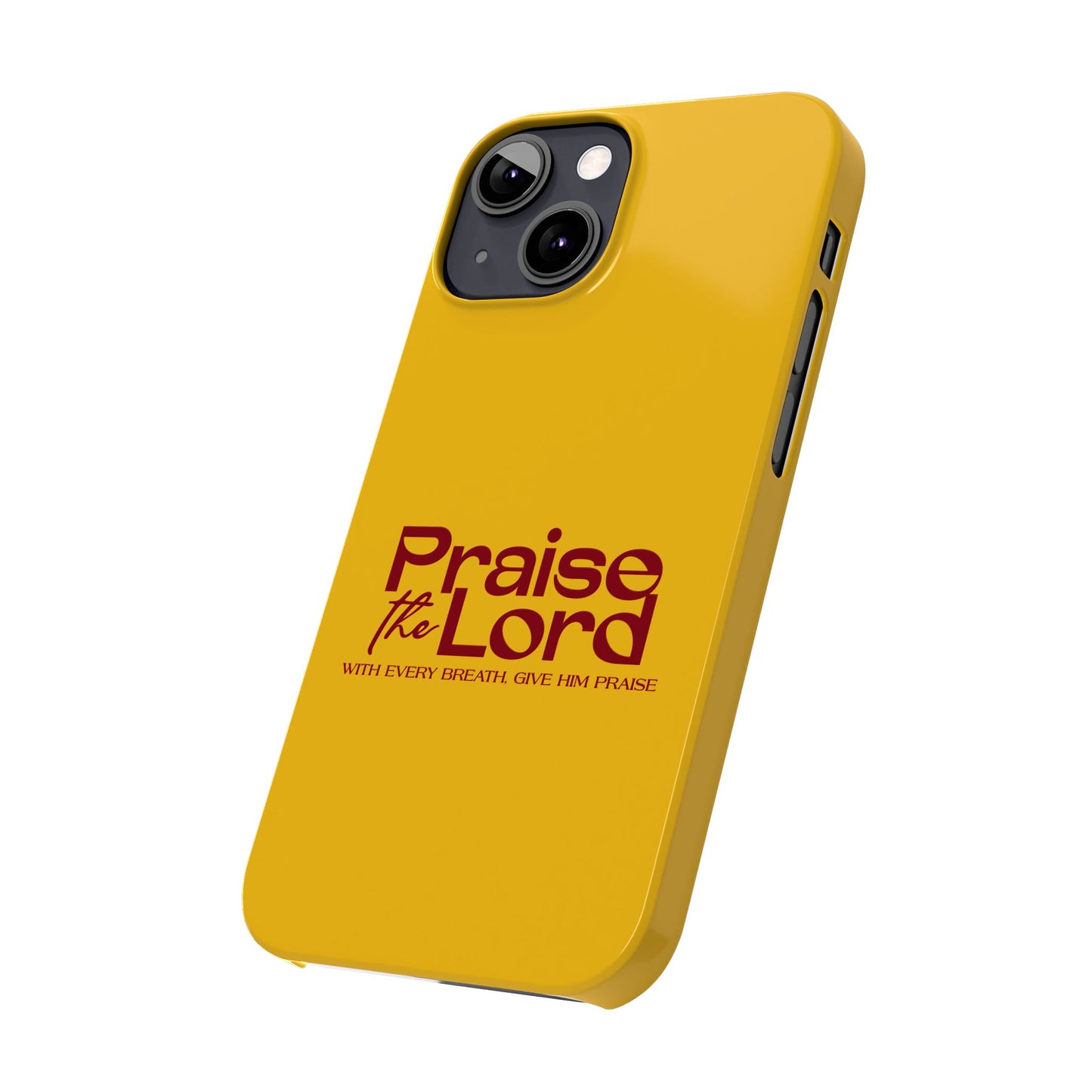 Praise the Lord Slim Phone Case - Inspirational Christian Design