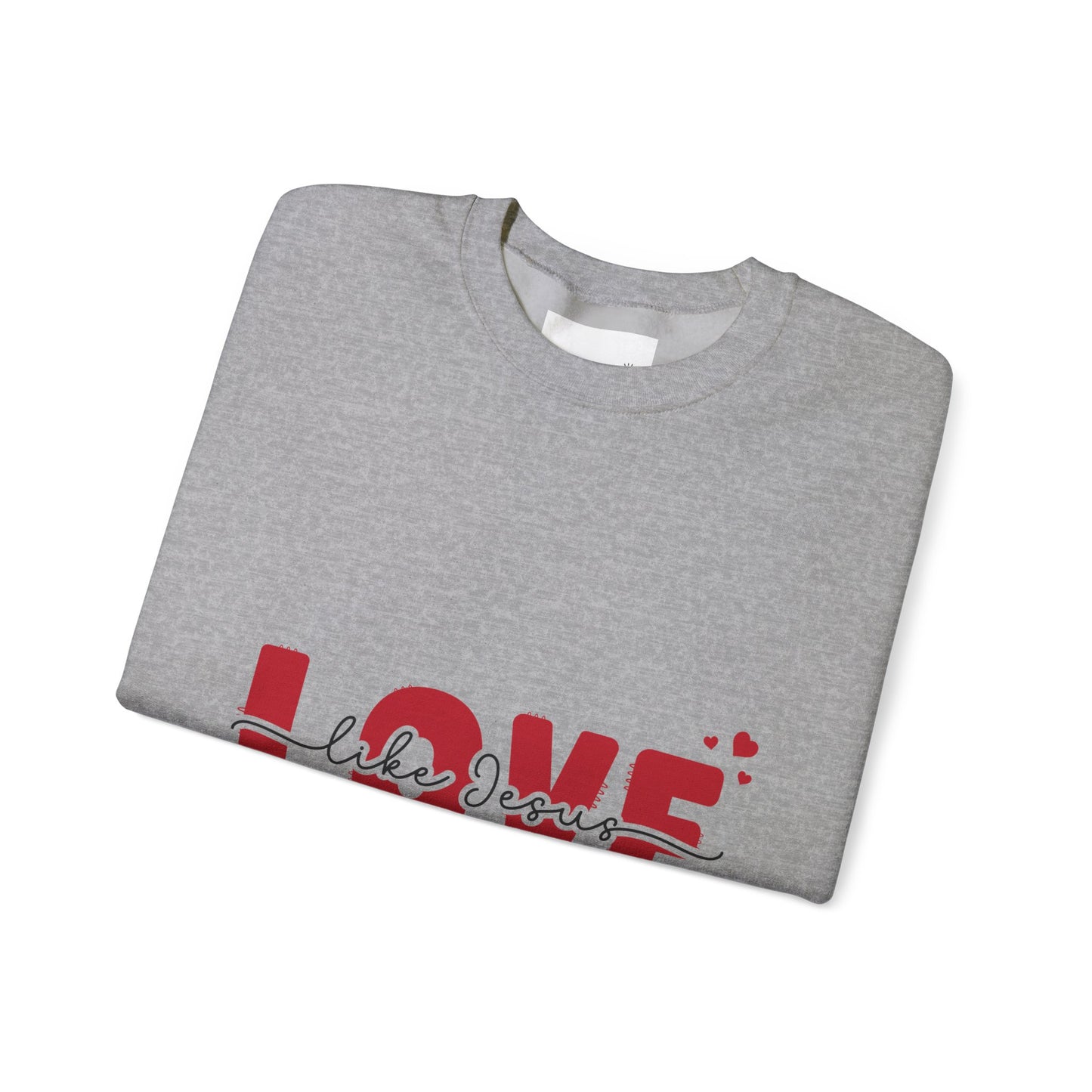 Love Like Jesus Crewneck Sweatshirt - Cozy Christian Apparel for Everyday Faith, Perfect for Gifts, Church Events, Valentine's Day