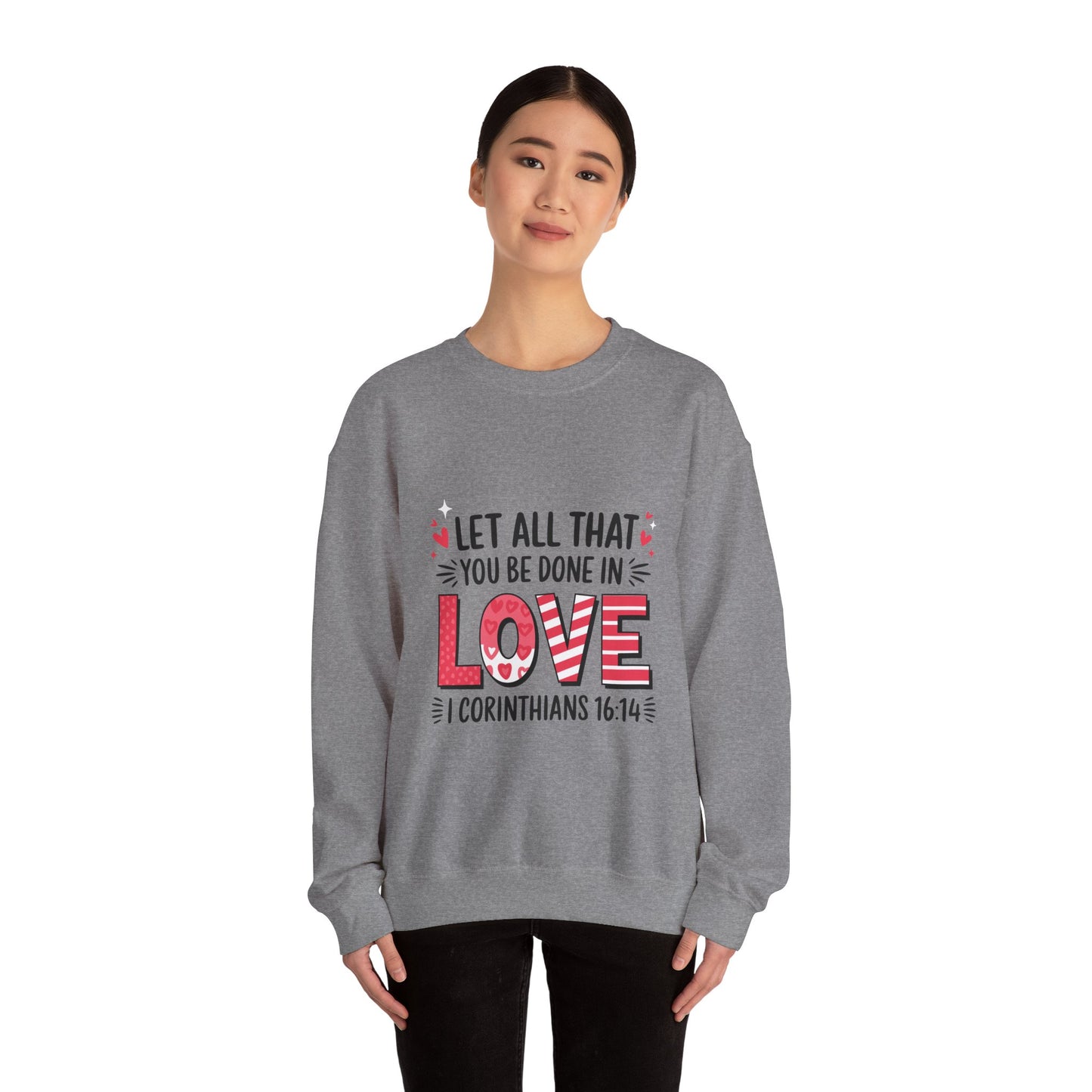 Inspirational Love Sweatshirt, Faith-Based Gift, Cozy Crewneck for Valentines Day, Casual Wear, Motivational Apparel, Christian Hoodie