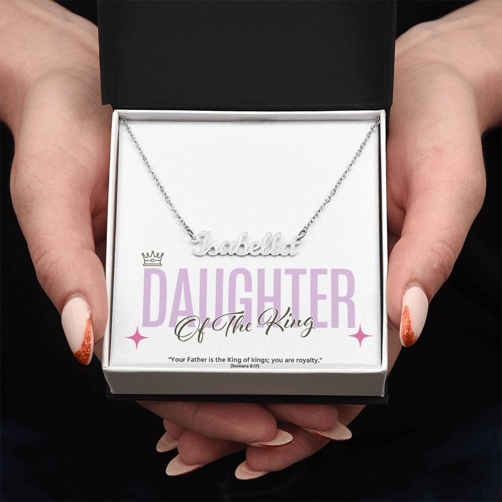 Personalized "Daughter of the King" Name Necklace