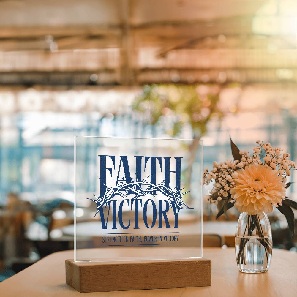 Faith Victory Acrylic Square Plaque – Strength in Faith, Power in Victory