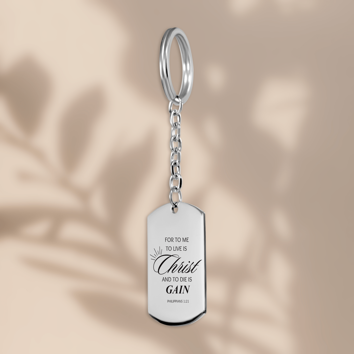 Tag Keychain "for to me to live is christ and to die is gain"