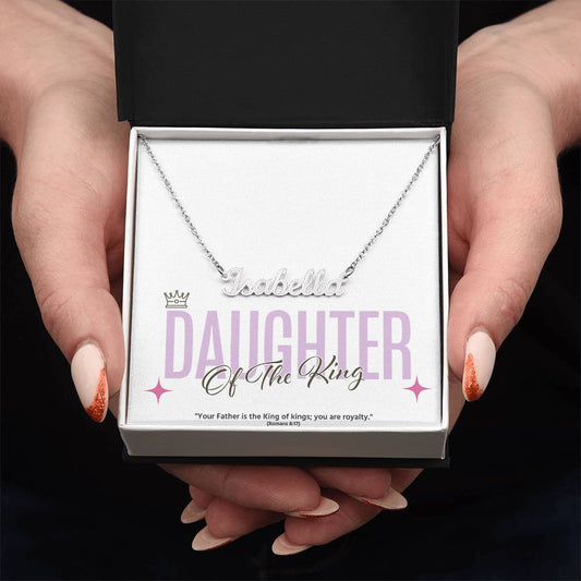 Personalized "Daughter of the King" Name Necklace